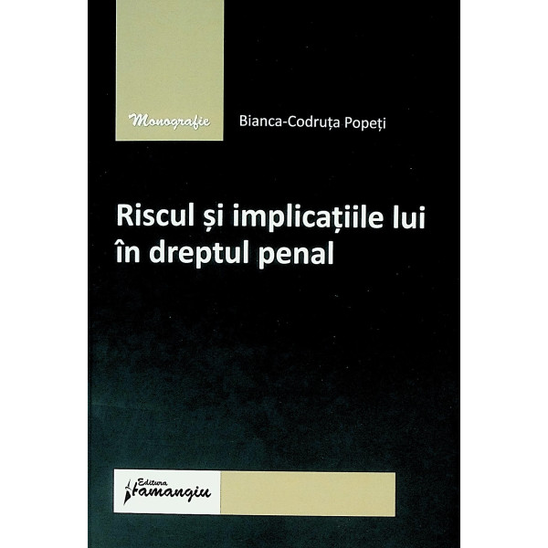 Riscul si implicatiile lui in dreptul penal