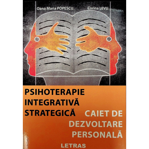 Psihoterapie integrativa strategica. Caiet de dezvoltare personala