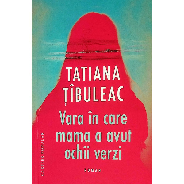 Vara in care mama a avut ochii verzi