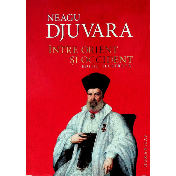 Intre orient si Occident. Editie ilustrata