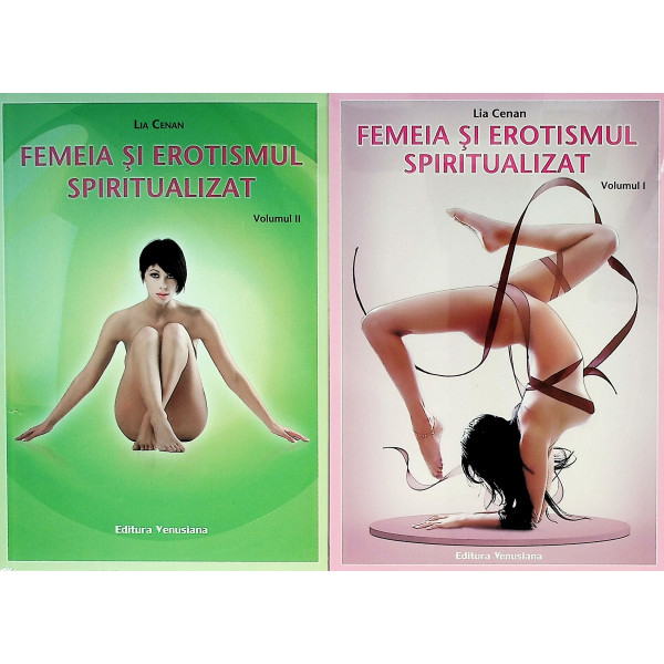 Femeia si erotismul spiritualizat, vol. I-II
