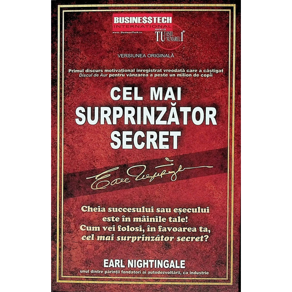 Cel mai surprinzator secret. Cheia succesului sau esecului este in mainile tale! Cum vei folosi, in favoarea ta, cel mai surprin