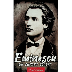 Mihai Eminescu - Un suflet...