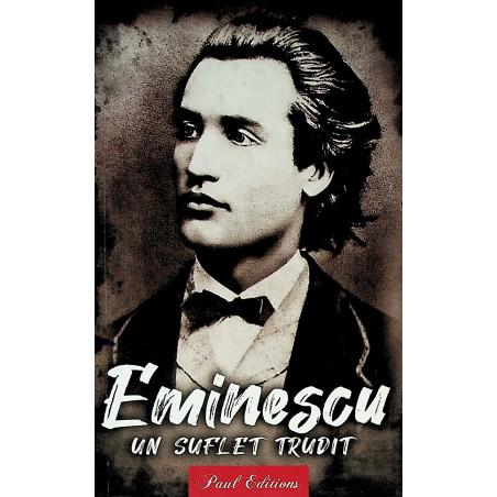Mihai Eminescu - Un suflet...