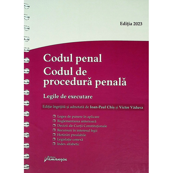 Codul penal. Codul de procedura penala. Legile de executare
