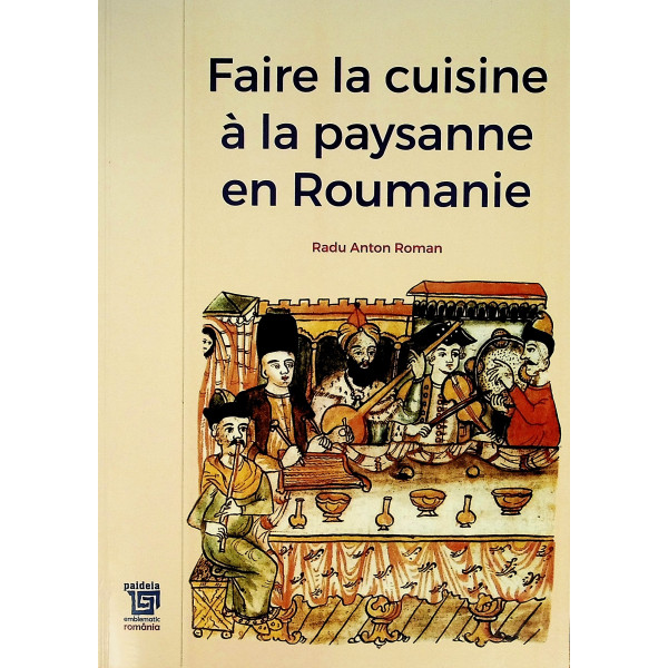 Faire la cuisine a la paysanne en Roumanie