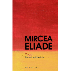Yoga. Nemurire si libertate