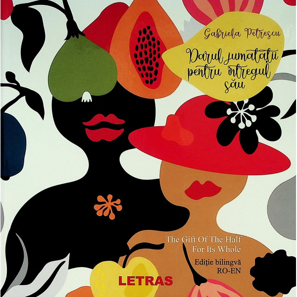 Darul jumatatii pentru intregul sau. Editie bilingva