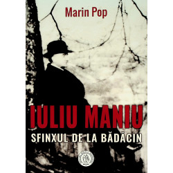 Iuliu Maniu - Sfinxul de la...