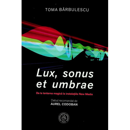 Lux, sonus et umbrae