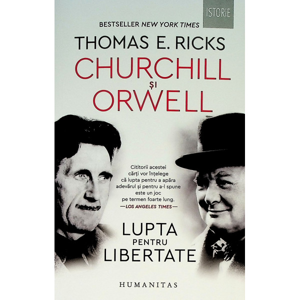 Churchill si Orwell. Lupta pentru libertate