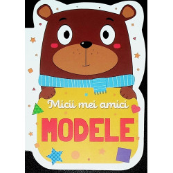 Micii mei amici - Modele