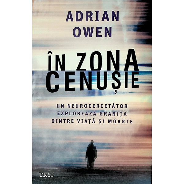 In zona cenusie. Un neurocercetator exploreaza granita dintre viata si moarte