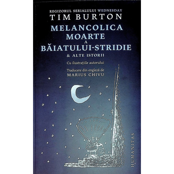 Melancolica moarte a baiatului-stridie si alte istorii