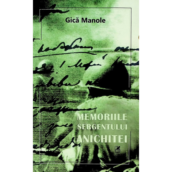 Memoriile sergentului Anichitei