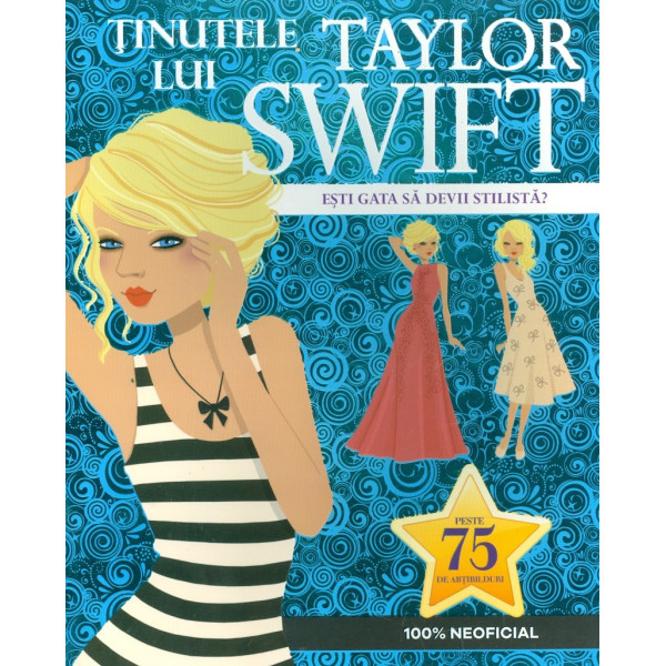 Tinutele lui Taylor Swift - Esti gata sa devii stilista?