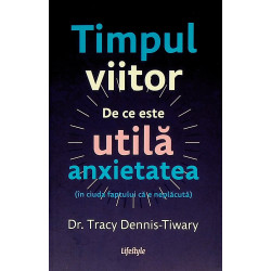 Timpul viitor. De ce este...