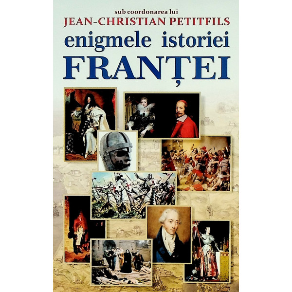 Enigmele istoriei Frantei