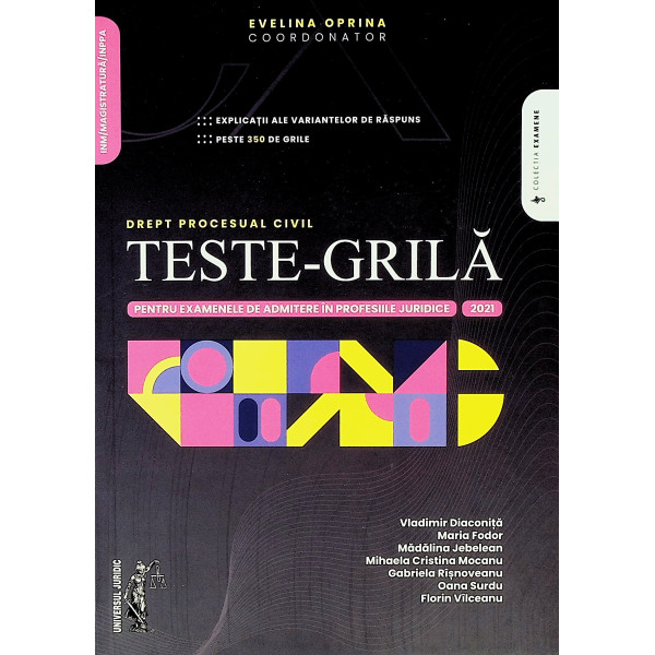 Drept procesual civil. Teste-Grila pentru examenele de admitere in profesiile juridice