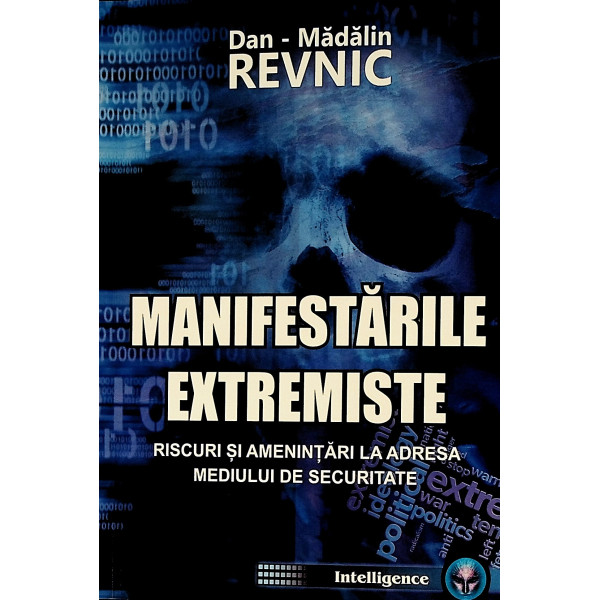 Manifestarile extremiste. Riscuri si amenintari la adresa mediului de securitate
