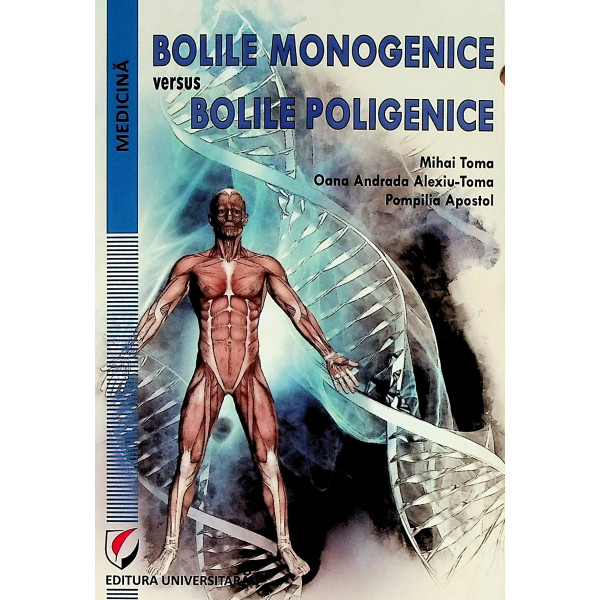 Bolile monogenice versus bolile poligenice