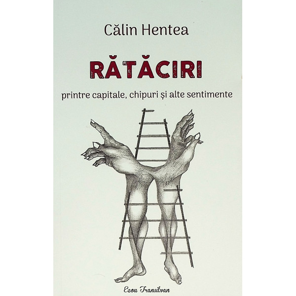 Rataciri printre capitale, chipuri si alte sentimente