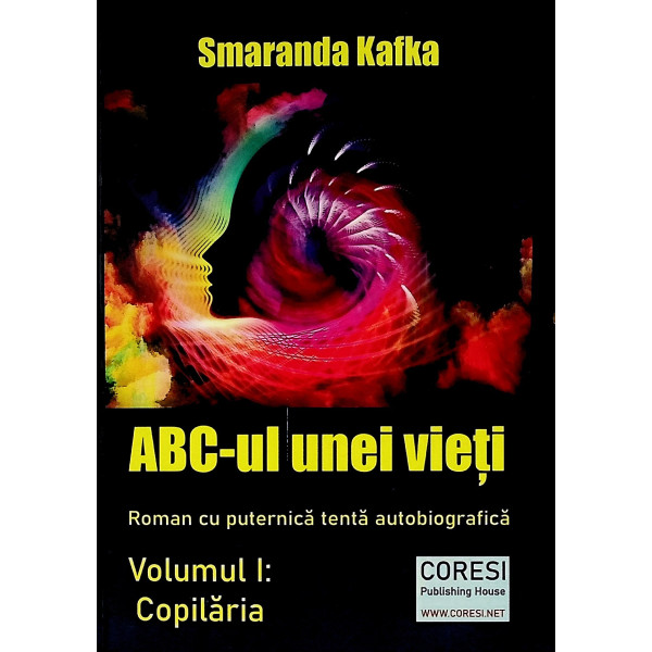 ABC-ul unei vieti, vol. I-II - Copilaria-Adolescenta