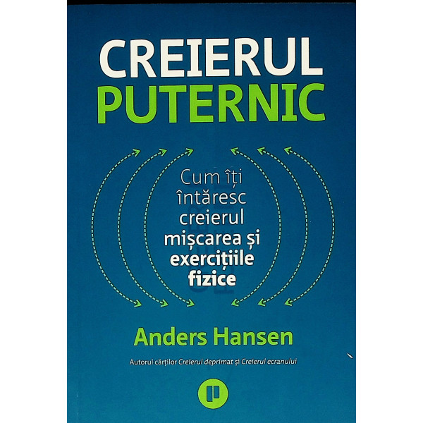 Creierul puternic. Cum iti intaresc creierul miscarea si exercitiile fizice