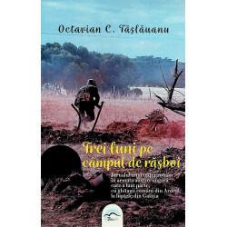 Trei luni pe campul de...