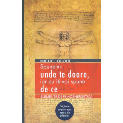 Spune-mi unde te doare, iar...