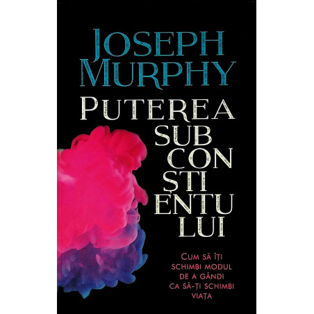 Puterea subconstientului....