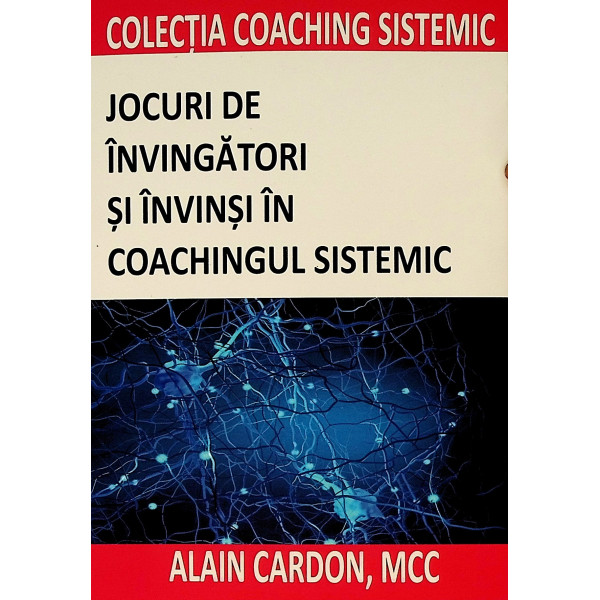 Jocuri de invingatori si invinsi in coachingul sistemic