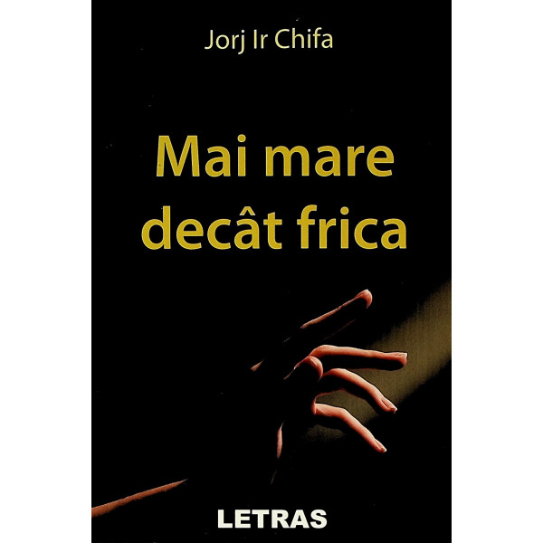 Mai mare decat frica