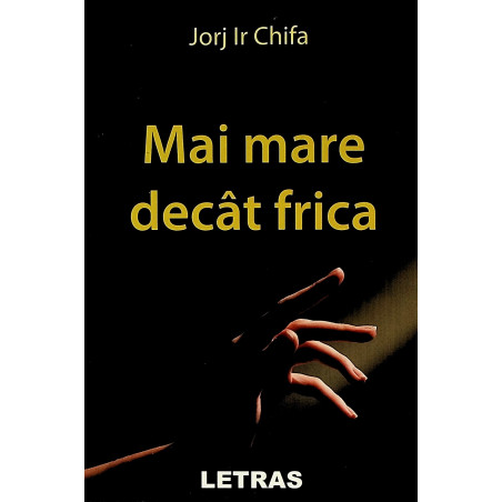 Mai mare decat frica