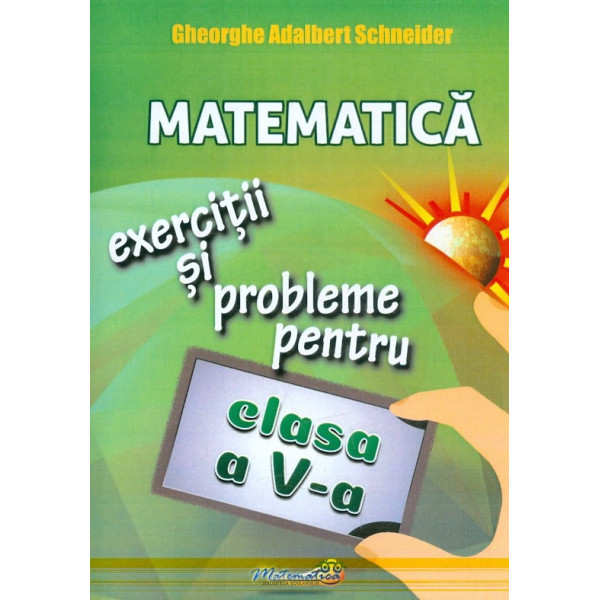 Matematica, clasa a V-a. Exercitii si probleme