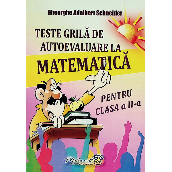Matematica pentru clasa a II-a - Teste grila de autoevaluare