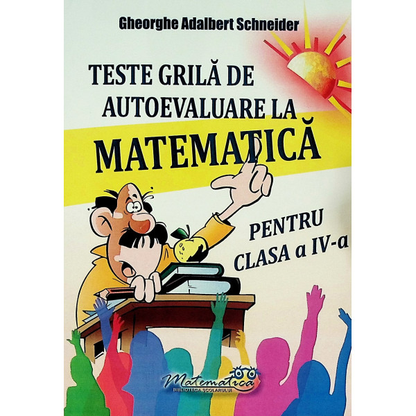 Matematica pentru clasa a IV-a - Teste grila de autoevaluare