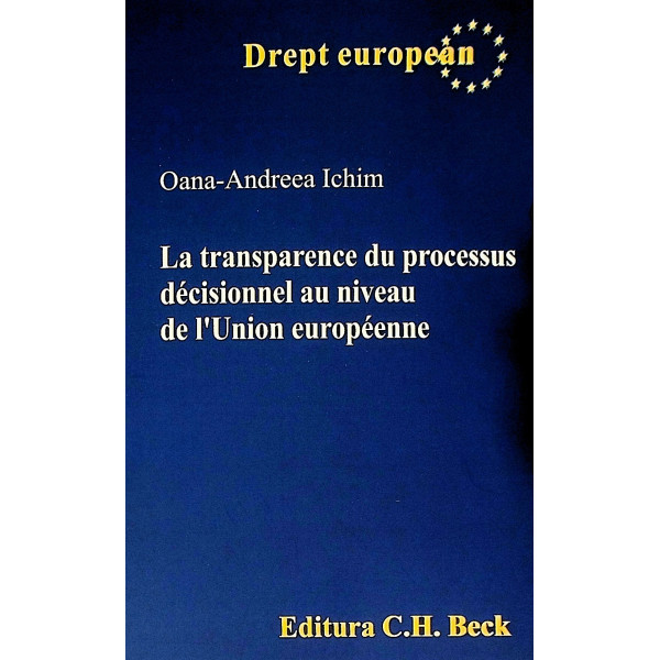 La transparence du processus decisionnel au niveau de lUnion europeenne