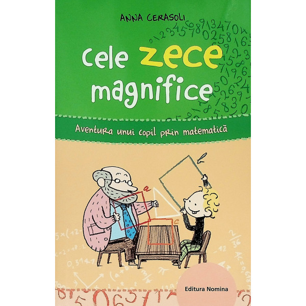 Cele zece magnifice. Aventura unui copil prin matematica