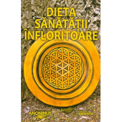 Dieta sanatatii infloritoare
