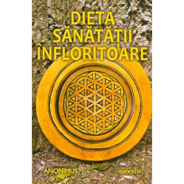 Dieta sanatatii infloritoare