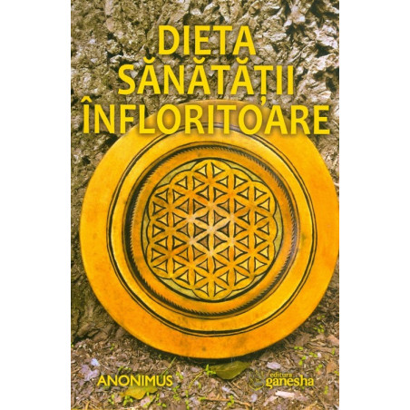 Dieta sanatatii infloritoare