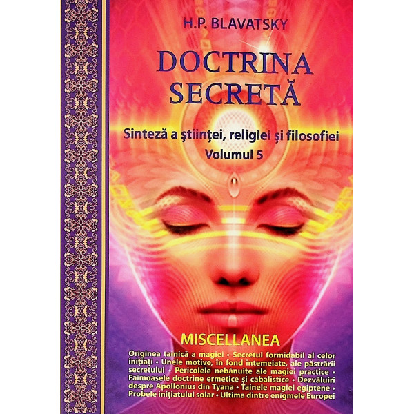 Doctrina secreta, vol. V - Sinteza a stiintei, religiei si filosofiei