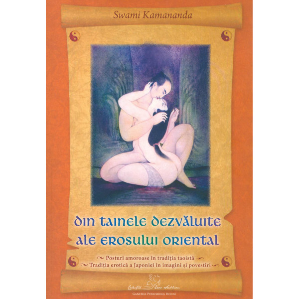 Din tainele dezvaluite ale erosului oriental