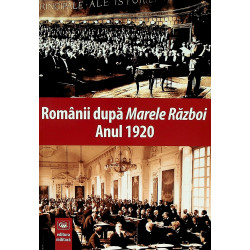 Romanii dupa Marele Razboi....