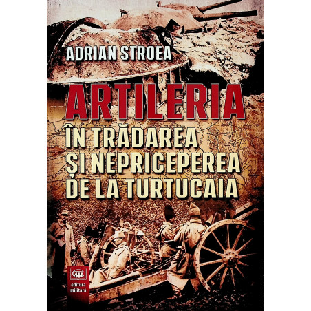 Artileria in tradarea si...