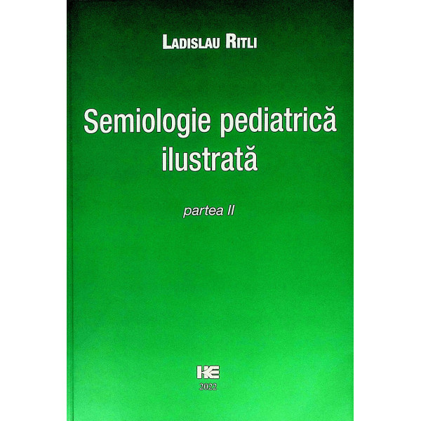 Semiologie pediatrica ilustrata, partea a II-a