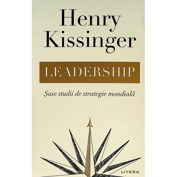 Leadership. Sase studii de strategie mondiala
