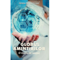 Globul amintirilor. O viata...