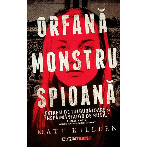 Orfana, monstru, spioana